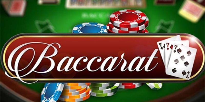 Tìm hiểu game bài Baccarat